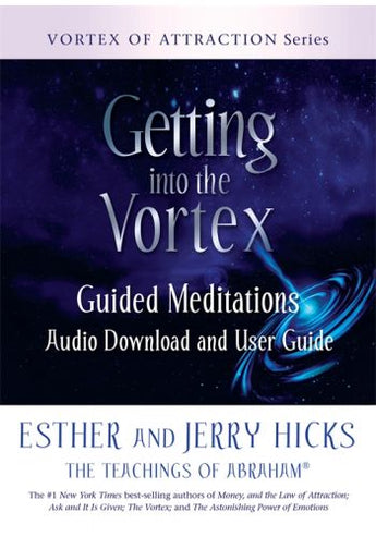 Getting into the Vortex: Guided Meditations with Audio Download & User Guide - Heavenly Crystals Online