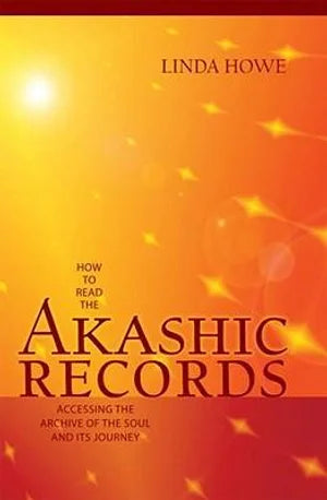 How to Read the Akashic Records: Access Your Soul’s Wisdom for Healing, Clarity & Transformation - Heavenly Crystals Online