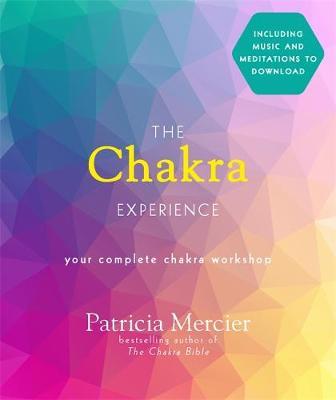 The Chakra Experience – Complete Chakra Workshop Book with Guided Audio Meditations - Heavenly Crystals Online