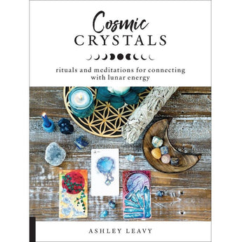 Cosmic Crystals – Rituals, Lunar Magic & Crystal Wisdom for Intuition & Alignment - Heavenly Crystals Online