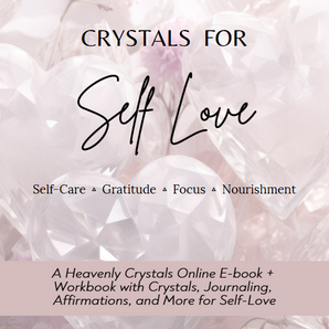 Crystals for Self-Love – An eBook + Workbook by Heavenly Crystals Online
