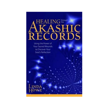 Healing Through the Akashic Records: Transform Your Sacred Wounds & Discover Your Soul’s Perfection - Heavenly Crystals Online