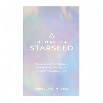 Letters to a Starseed: Messages for Awakening, Purpose & Higher Consciousness - Heavenly Crystals Online