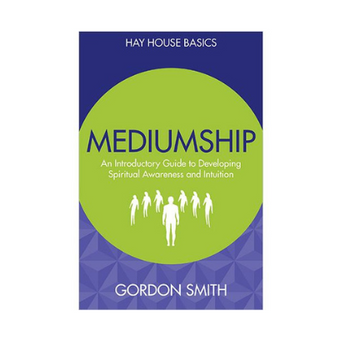 Mediumship Basics – Foundations of Spirit Communication, Psychic Development & Evidential Connection - Heavenly Crystals Online