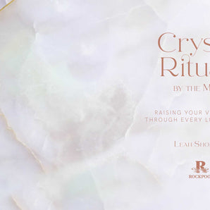 Crystal Rituals by the Moon - Heavenly Crystals Online