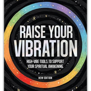 Raise Your Vibration (New Edition) High-Vibe Tools to Support Your Spiritual Awakening - Heavenly Crystals Online