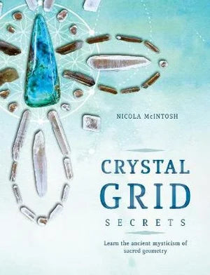 Crystal Grid Secrets - Learn the ancient mysticism of ancient geometry - Heavenly Crystals Online